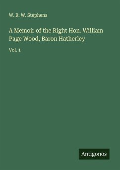 Cover A Memoir of the Right Hon. William Page Wood, Baron Hatherley