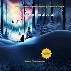 ¡Hace frío afuera! ¡Hace frío afuera!