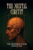 The Mental Circuit The Mental Circuit