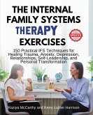 The Internal Family Systems Therapy Exercises The Internal Family Systems Therapy Exercises