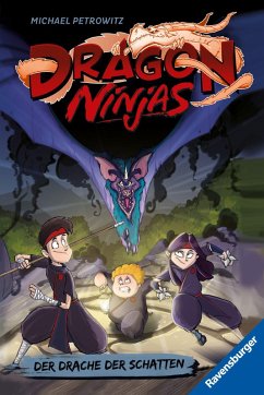 Der Drache der Schatten / Dragon Ninjas Bd.5 - Petrowitz, Michael