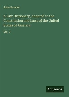 Cover A Law Dictionary, Adapted to the Constitution and Laws of the United States of America