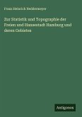 Zur Statistik und Topographie der Freien und Hansestadt Hamburg und deren Gebietes