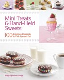 Mini Treats & Hand-Held Sweets (eBook, ePUB) Mini Treats & Hand-Held Sweets (eBook, ePUB)