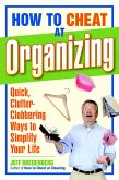 How to Cheat at Organizing (eBook, ePUB)