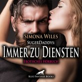 SugerDaddys: Immer zu Diensten / Erotik Audio Story / Erotisches Hörbuch (MP3-Download)