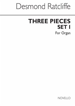 Desmond Ratcliffe, Three Pieces For - Set One Orgel Buch