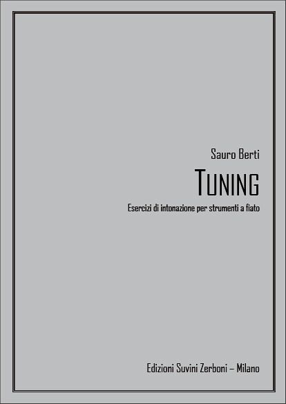 S. Berti, Tuning Esercizi Intonazione Per Strumenti A Fiato Wind Instruments Partitur S. Berti, Tuning Esercizi Intonazione Per Strumenti A Fiato Wind Instruments Partitur