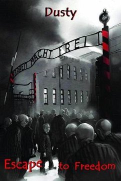 Escape to Freedom (eBook, ePUB) - Dusty