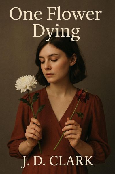 One Flower Dying (eBook, ePUB) One Flower Dying (eBook, ePUB)