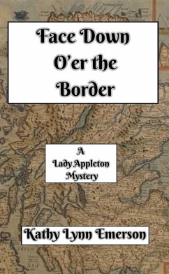 Face Down O'er the Border (Face Down Mysteries, #10) (eBook, ePUB) - Emerson, Kathy Lynn