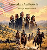 Amerikas Aufbruch (eBook, ePUB)