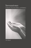 Invocaciones: Colección de poesía mística y sufí islámica (eBook, ePUB) Invocaciones: Colección de poesía mística y sufí islámica (eBook, ePUB)