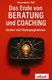 Das Ende von Beratung und Coaching (eBook, ePUB)