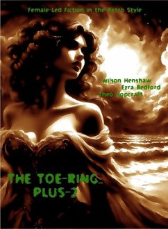 The Toe-Ring... Plus-2 (eBook, ePUB) - Henshaw, Wilson; Bedford, Ezra; Hopcraft, Theo