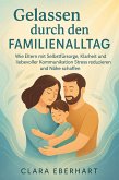 Gelassen durch den Familienalltag (eBook, ePUB)