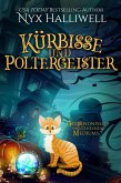 Kürbisse und Poltergeister (Geständnisse eines geheimen Mediums, #1) (eBook, ePUB)
