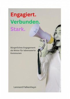 Cover Engagiert. Verbunden. Stark. (eBook, ePUB)