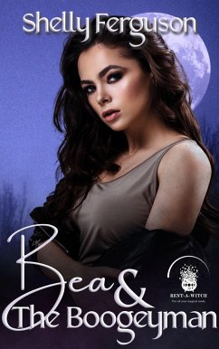 Cover Bea & The Boogeyman (Rent-A-Witch: Wit's End, #1) (eBook, ePUB)