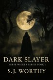 Dark Slayer (Verse Walker, #1) (eBook, ePUB)