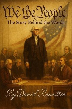 Cover We the People. The Story Behind the Words (eBook, ePUB)