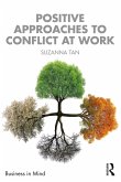 Positive Approaches to Conflict at Work (eBook, ePUB)