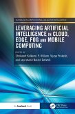Leveraging Artificial Intelligence in Cloud, Edge, Fog and Mobile Computing (eBook, ePUB)