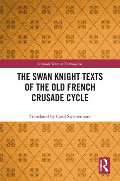 Cover The Swan Knight Texts of the Old French Crusade Cycle (eBook, PDF)