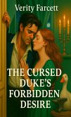 The Cursed Duke's Forbidden Desire (The Unhinged Historical Romance Collection) (eBook, ePUB)