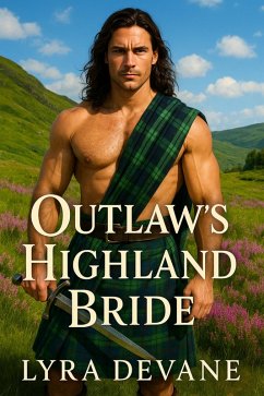 Outlaw's Highland Bride (Vows of the Highlands, #2) (eBook, ePUB) - Devane, Lyra