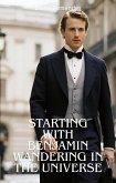 Starting With Benjamin Wandering in the Universe (eBook, ePUB)