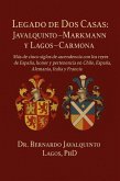 "La Historia Noble de las Casas Javalquinto-Markmann y Lagos-Carmona" (eBook, ePUB)
