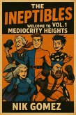 The Ineptibles Vol. 1: Welcome to Mediocrity Heights (eBook, ePUB)