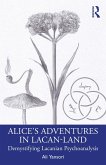 Alice's Adventures in Lacan-Land (eBook, ePUB) Alice's Adventures in Lacan-Land (eBook, ePUB)