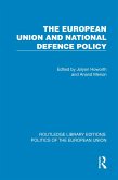 The European Union and National Defence Policy (eBook, PDF)