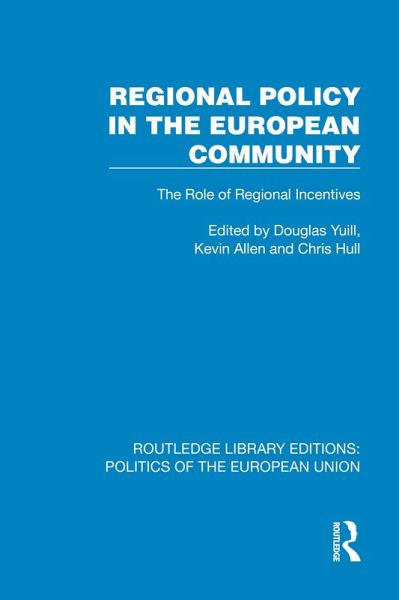 Regional Policy in the European Community (eBook, ePUB) Regional Policy in the European Community (eBook, ePUB)