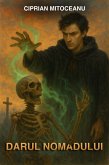 Darul Nomadului (Dark Tales Of Sorrow And Despair, #7) (eBook, ePUB)