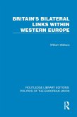 Britain's Bilateral Links Within Western Europe (eBook, PDF)