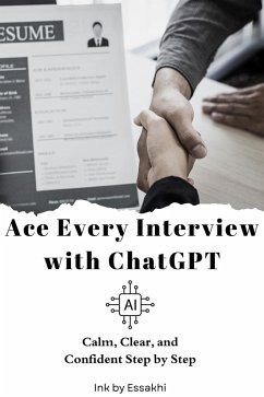 Cover Ace Every Interview with ChatGPT (eBook, ePUB)