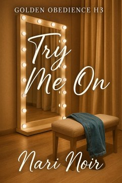 Cover Golden Obedience #3: Try Me On (eBook, ePUB)