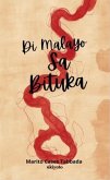 Di Malayo Sa Bituka (eBook, ePUB) Di Malayo Sa Bituka (eBook, ePUB)