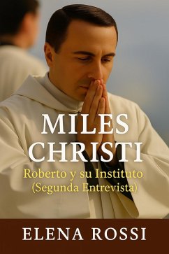 Cover Miles Christi Roberto y su Instituto (Segunda Entrevista) (eBook, ePUB)