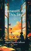 Beneath All This Sky (eBook, ePUB) Beneath All This Sky (eBook, ePUB)