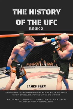 The History of the UFC Book 2 (eBook, ePUB) - Bren, James