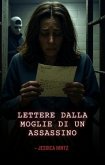 Lettere dalla moglie di un assassino (eBook, ePUB) Lettere dalla moglie di un assassino (eBook, ePUB)