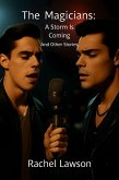 A Storm Is Coming And Other Stories (The Magicians, #1) (eBook, ePUB)