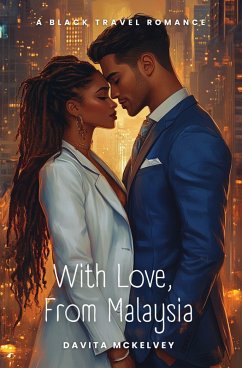 Cover With Love, From Malaysia (Black Travel Romances(TM), #1) (eBook, ePUB)