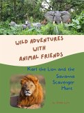 Karl the Lion and the Savanna Scavenger Hunt (Wild Adventures with Animal Friends, #9) (eBook, ePUB)