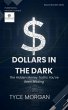 Dollars in the Dark: The Hidden Money... - Bild 1