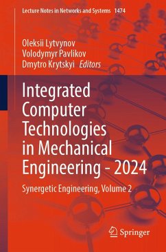 Integrated Computer Technologies in Mechanical Engineering - 2024 (eBook, PDF)